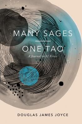 Many Sages, One Tao: A Journal in Eighty-One Verses