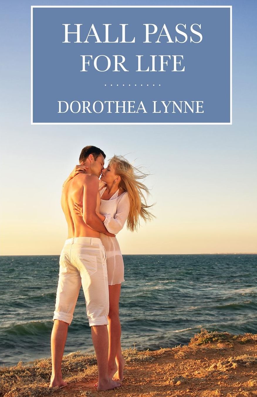 Hall Pass For Life: A steamy tale of overcoming pain and finding romance