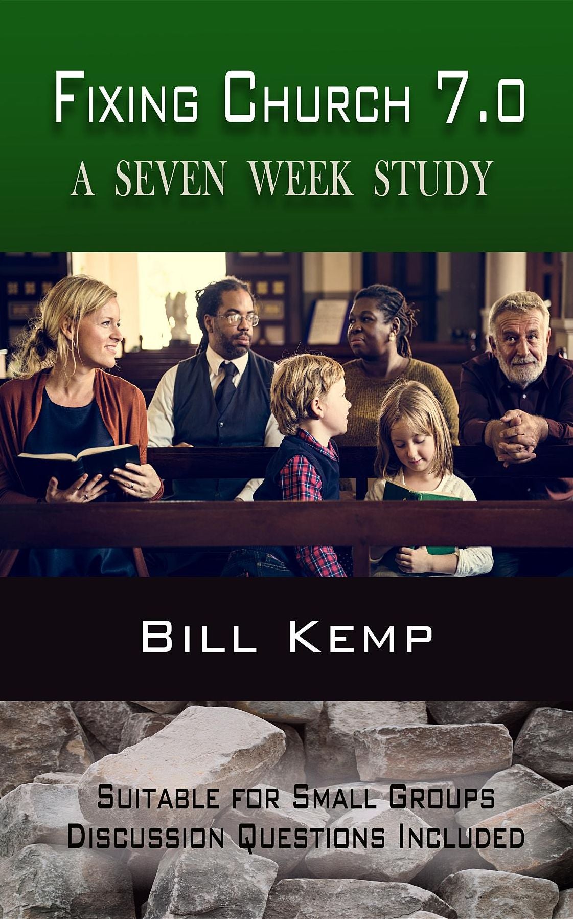 Fixing Church 7.0: A Seven Week Study