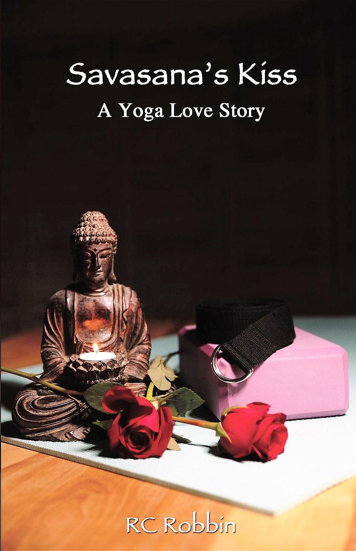 Savasana's Kiss: A Yoga Love Story