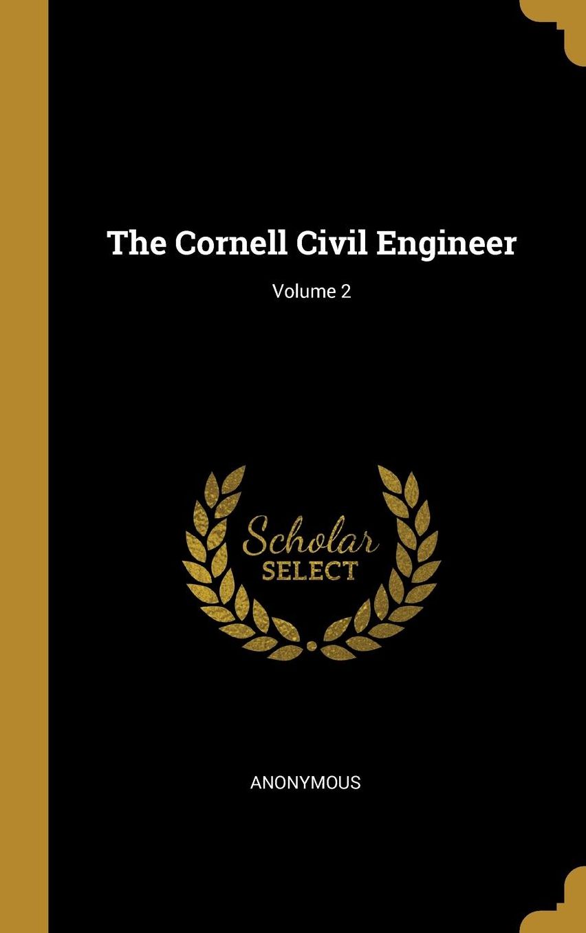 The Cornell Civil Engineer; Volume 2