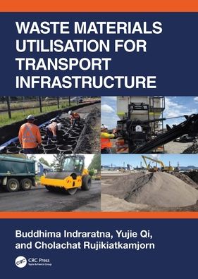 Waste Materials Utilization for Transport Infrastructure