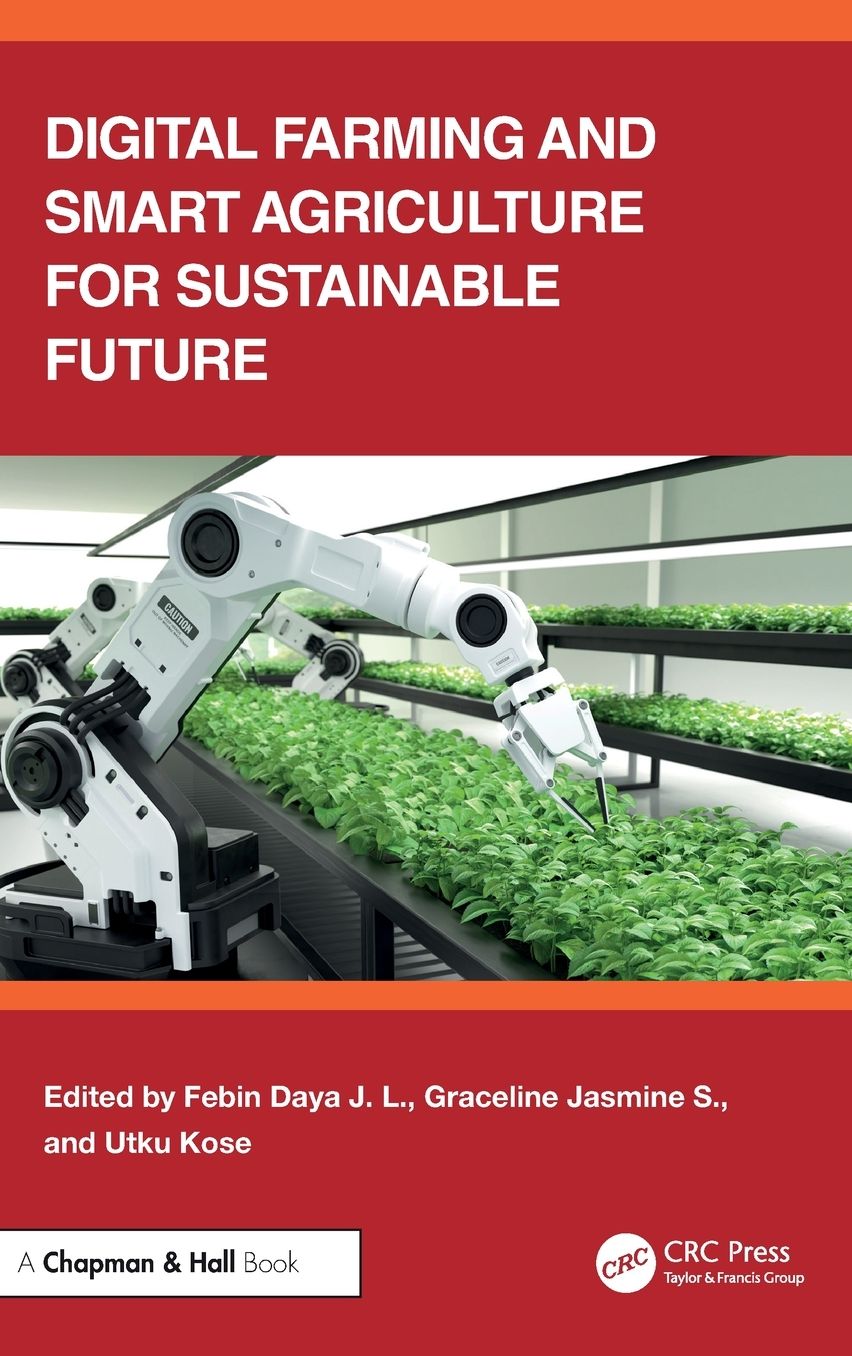Digital Farming and Smart Agriculture for Sustainable Future