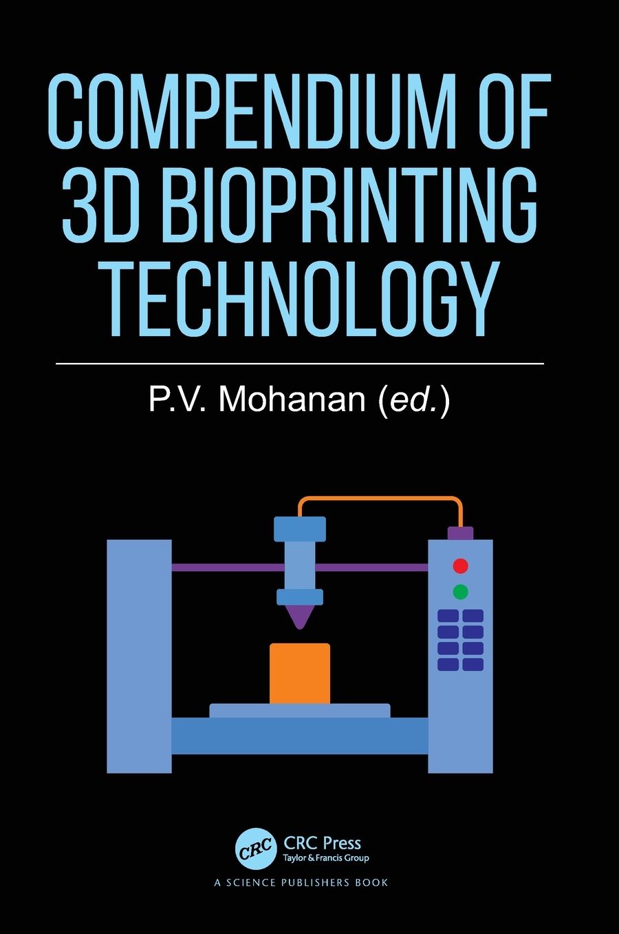 Compendium of 3D Bioprinting Technology