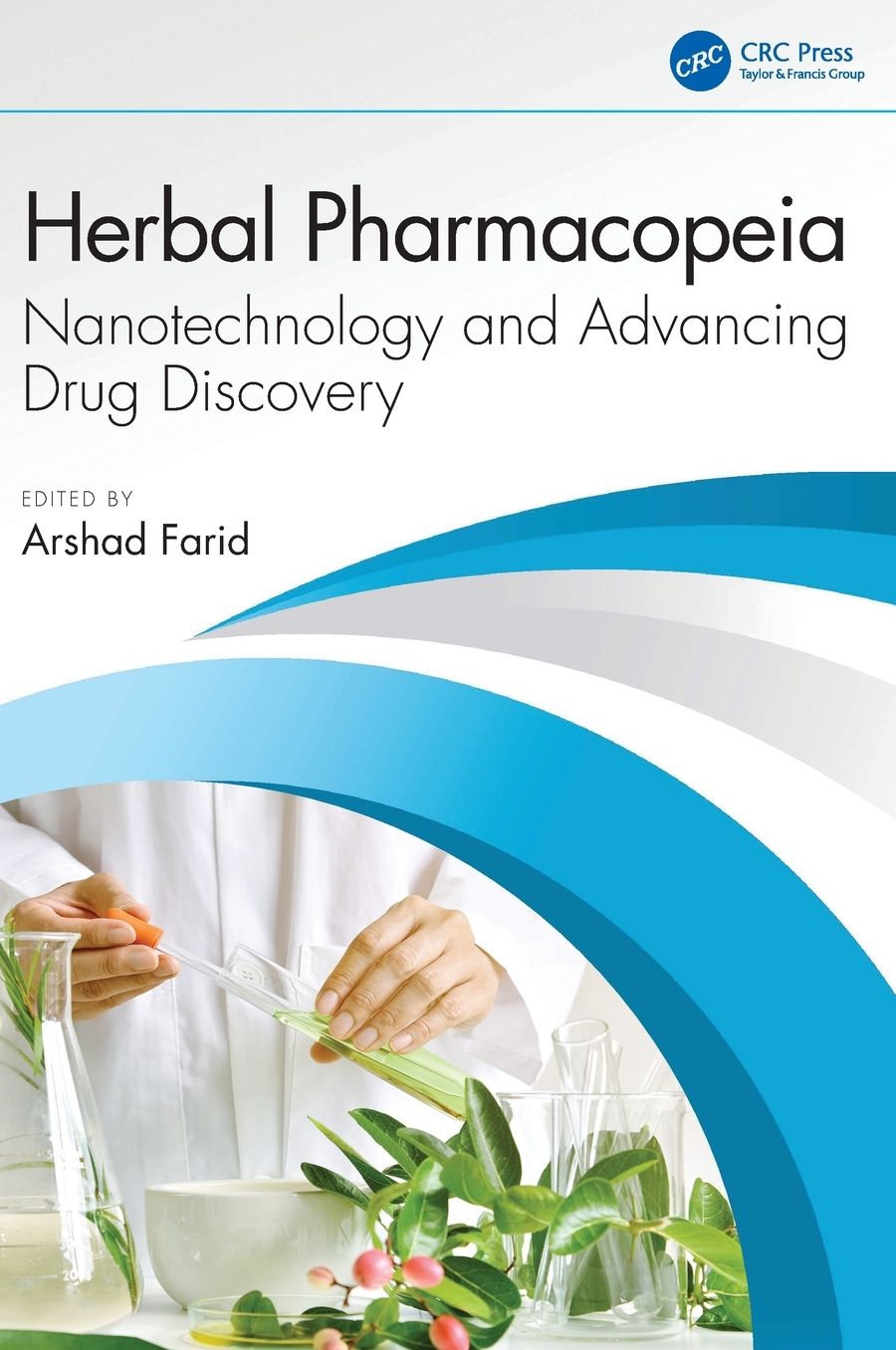 Herbal Pharmacopeia: Nanotechnology and Advancing Drug Discovery