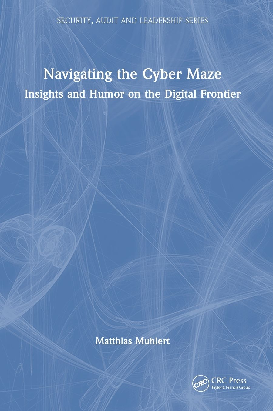 Navigating the Cyber Maze: Insights and Humor on the Digital Frontier