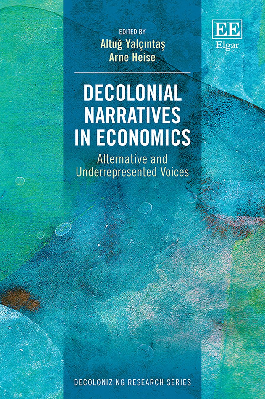 Decolonial Narratives in Economics: Alternative and Underrepresented Voices