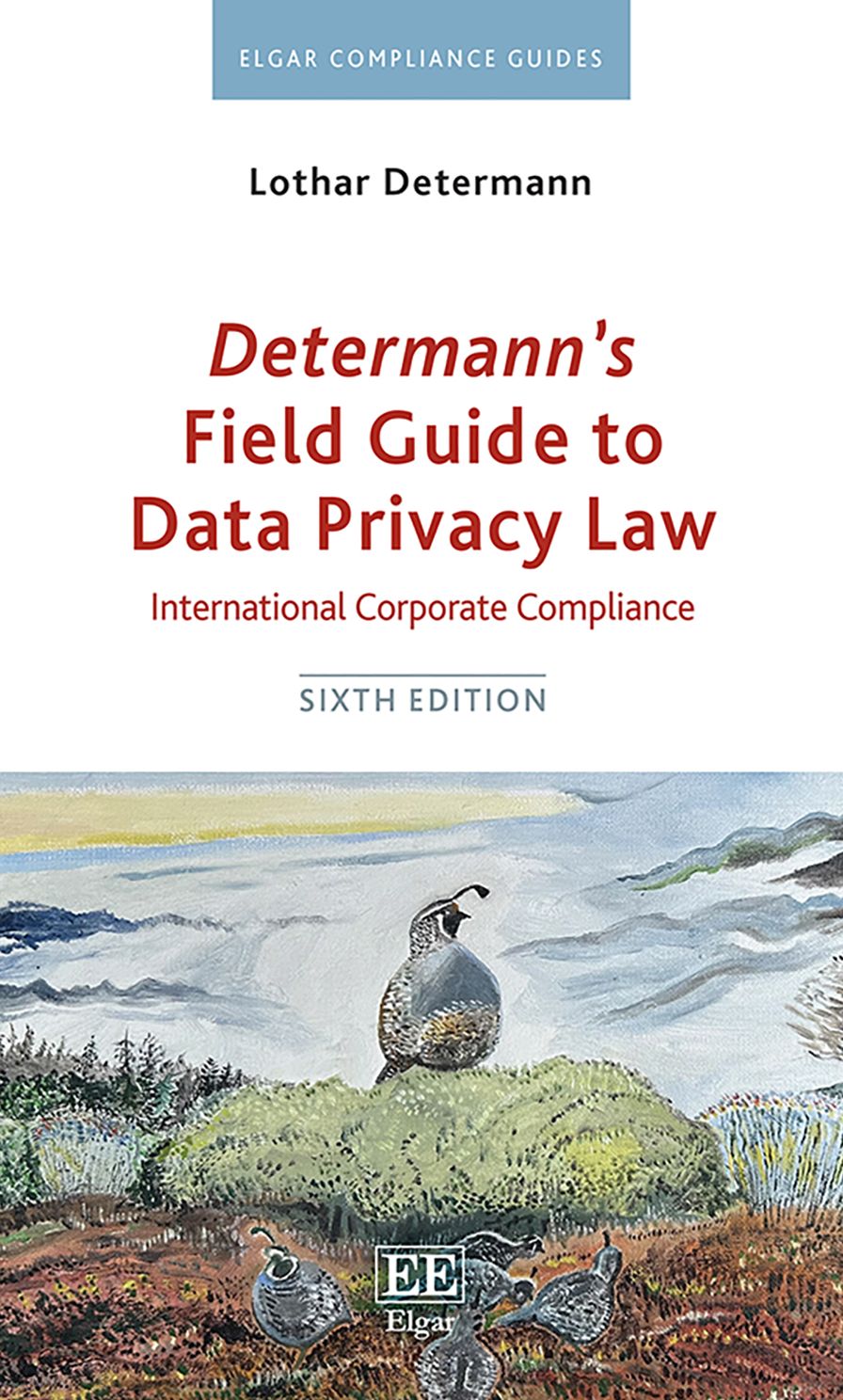 Determann's Field Guide to Data Privacy Law: International Corporate Compliance, Sixth Edition