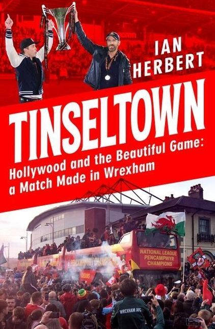 Tinseltown: Hollywood and the beautiful game - a match made in Wrexham
