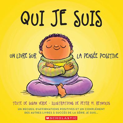Qui Je Suis: Un Livre Sur La Pensï¿½e Positive