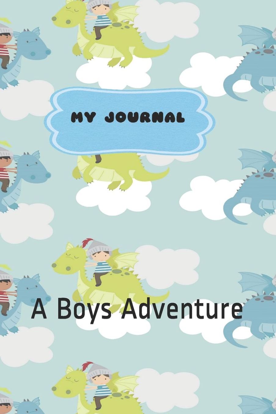 My Journal: A Boys Adventure