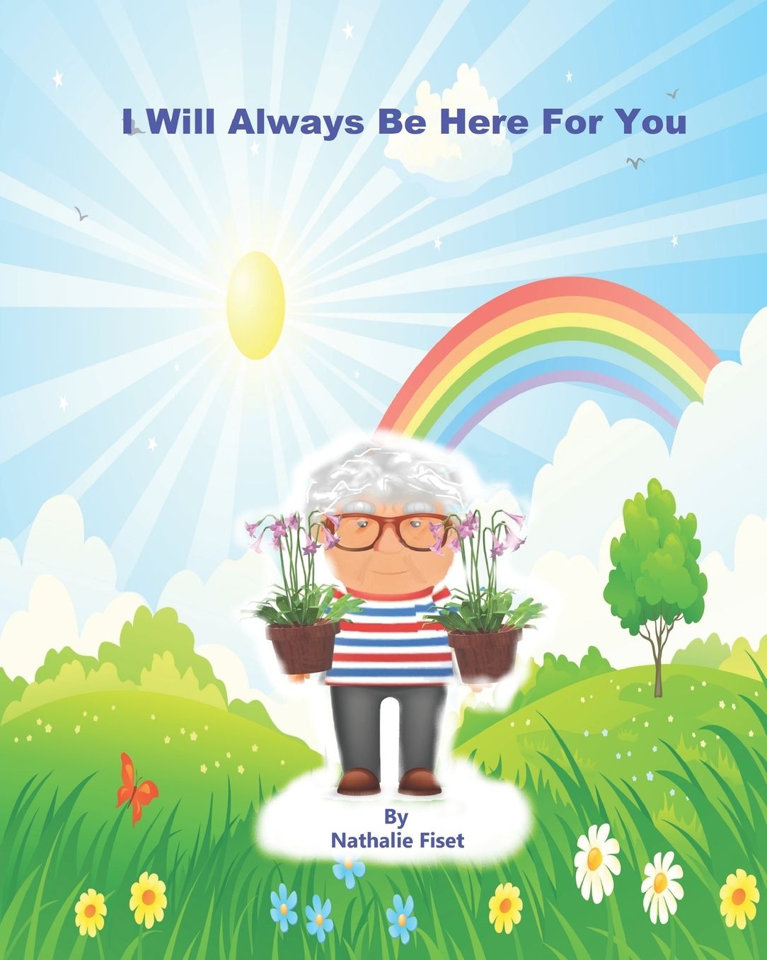 I Will Always Be Here For You