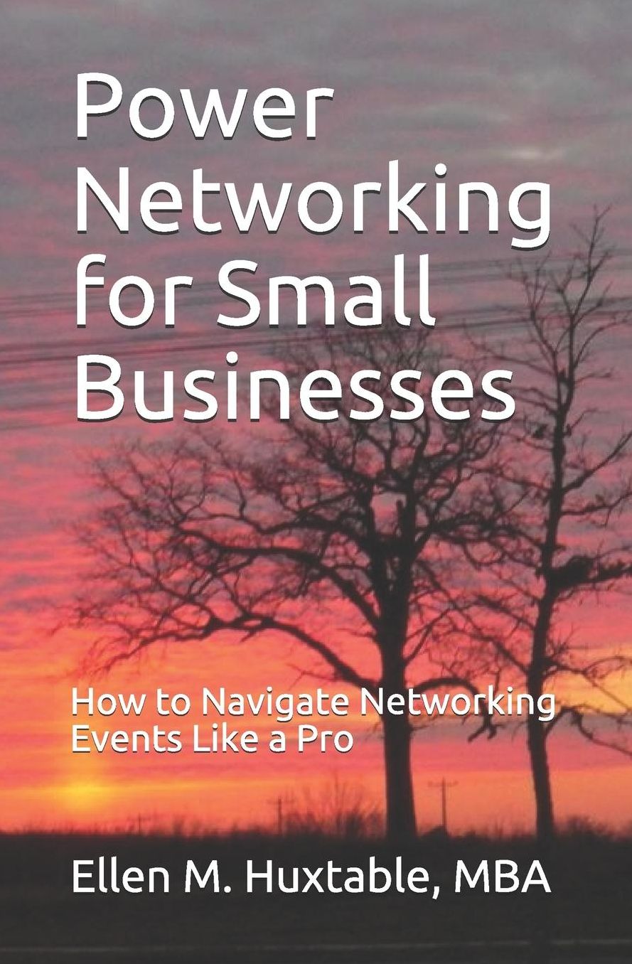Power Networking for Small Businesses: How to Navigate Networking Events Like a Pro