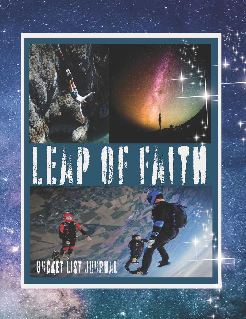 Leap of Faith Bucket List Journal: Bucket List