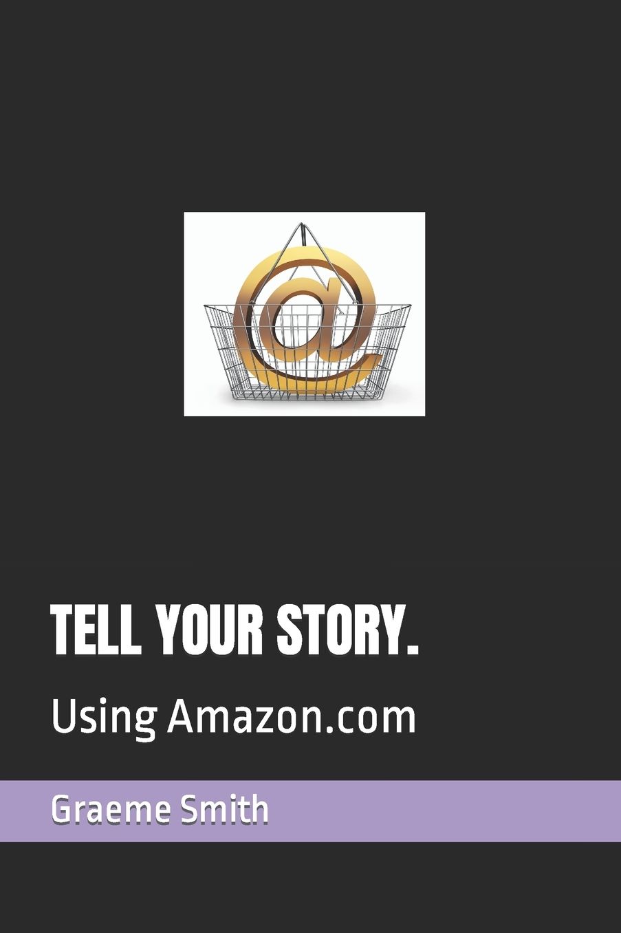 TELL YOUR STORY.: Using Amazon.com