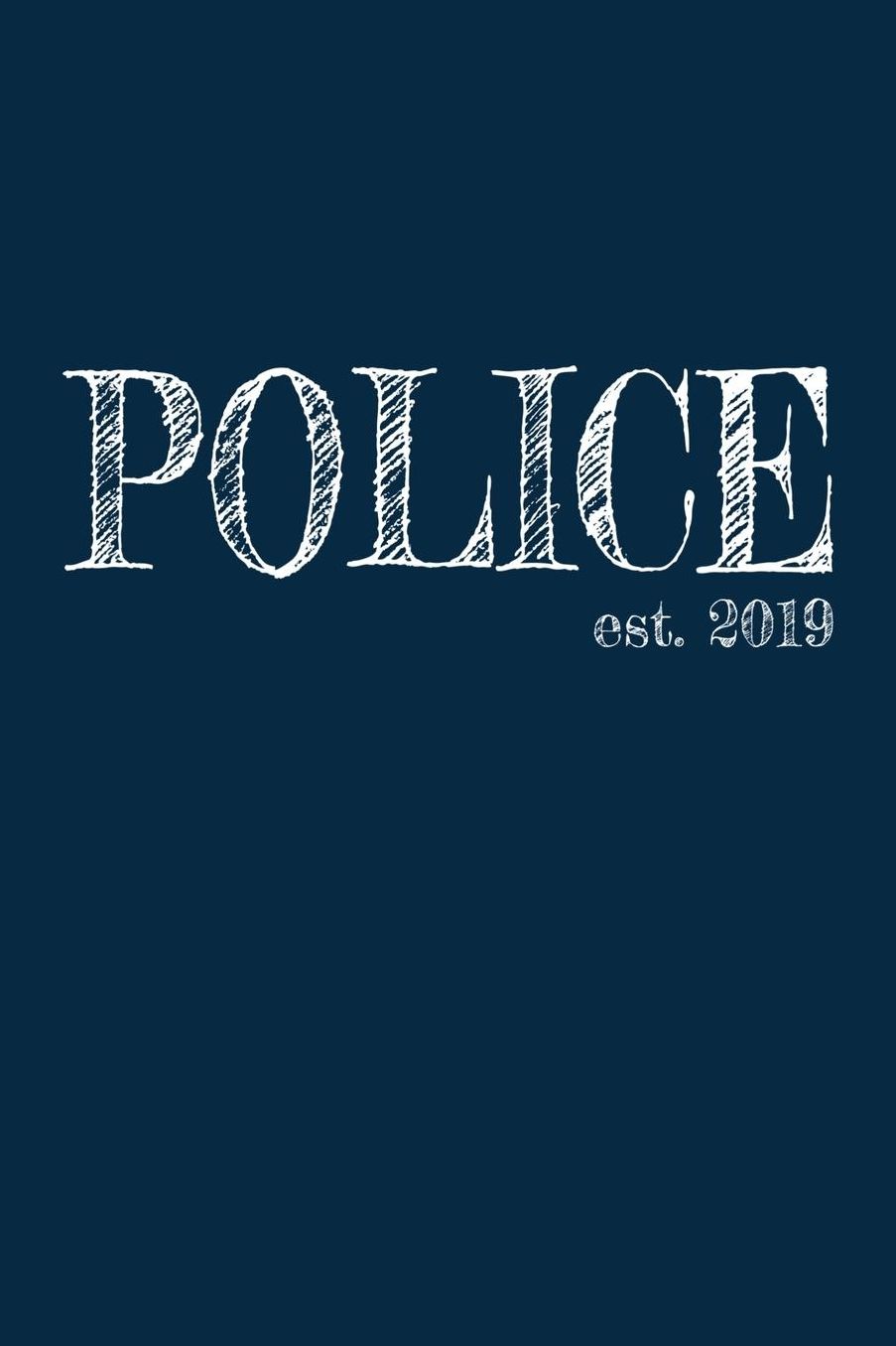 Police est. 2019: 6x9 Graph paper 5x5 Journal Graduation Gift for College or University Graduate 120 Pages for college, high school or students