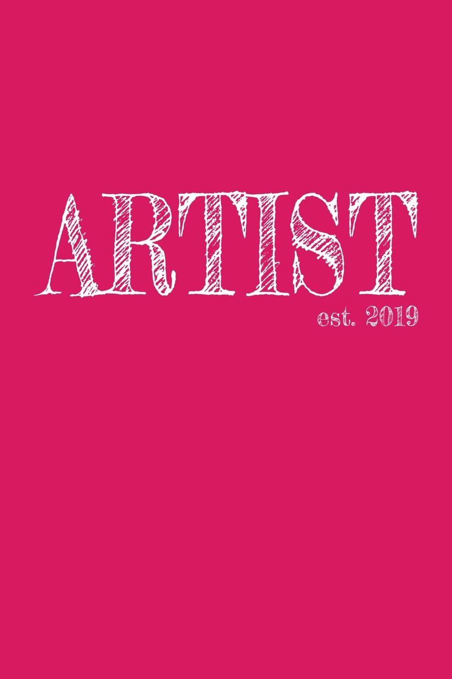 Artist est. 2019: 6x9 Graph paper 5x5 Journal Graduation Gift for College or University Graduate 120 Pages for college, high school or students