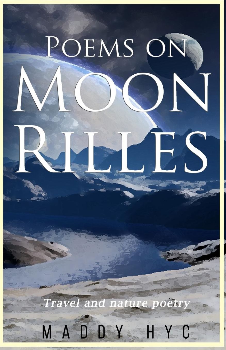 Poems on Moon Rilles: Travel and nature poetry