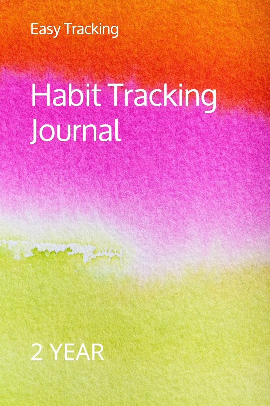 Habit Tracking Journal: 2 Year