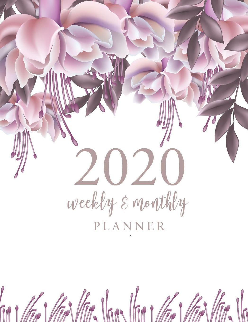 2020 Weekly and Monthly Planner: 12 Month and Weekly Planner 52 Weeks Daily Dated Agenda Calendar Schedule and Organizer Journal Appointment Notebook