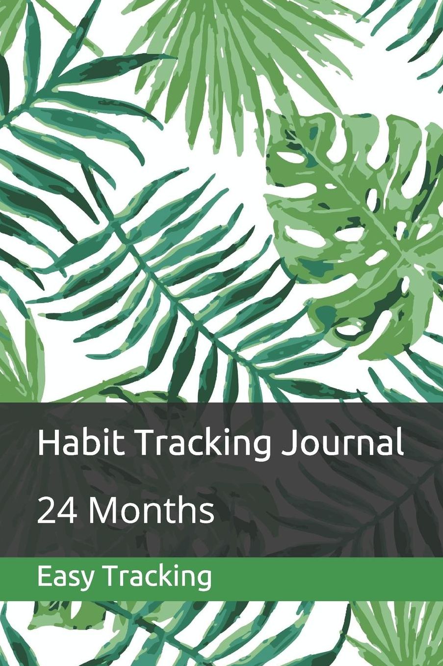 Habit Tracking Journal: 24 Months