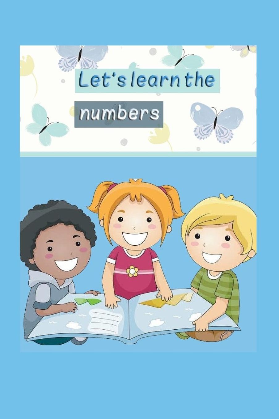 Let's learn the numbers: childrens books ages 3-5: preschoolers bible (Beginner Books(R)), Children's Books,