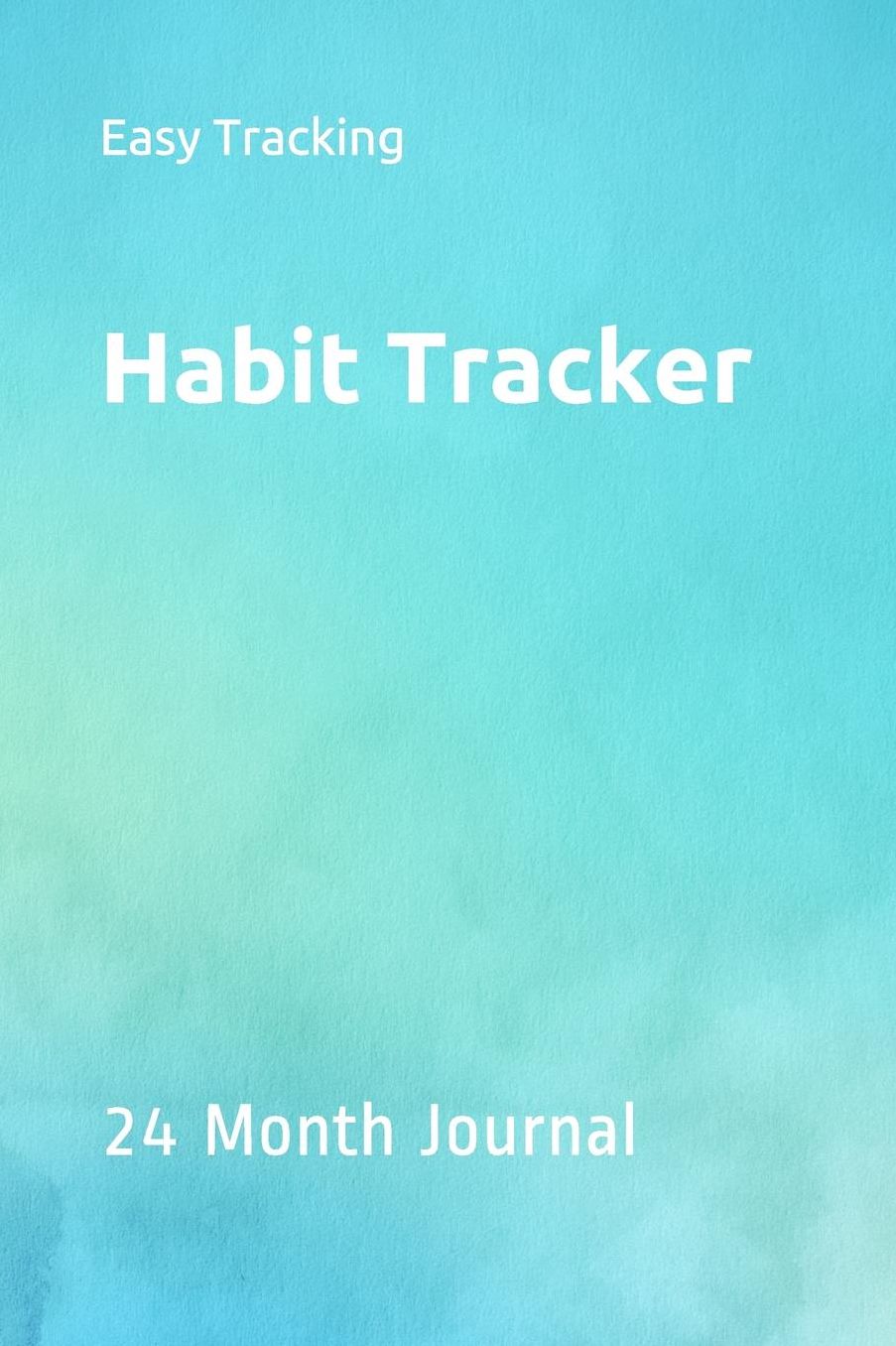Habit Tracker: 24 Month Journal