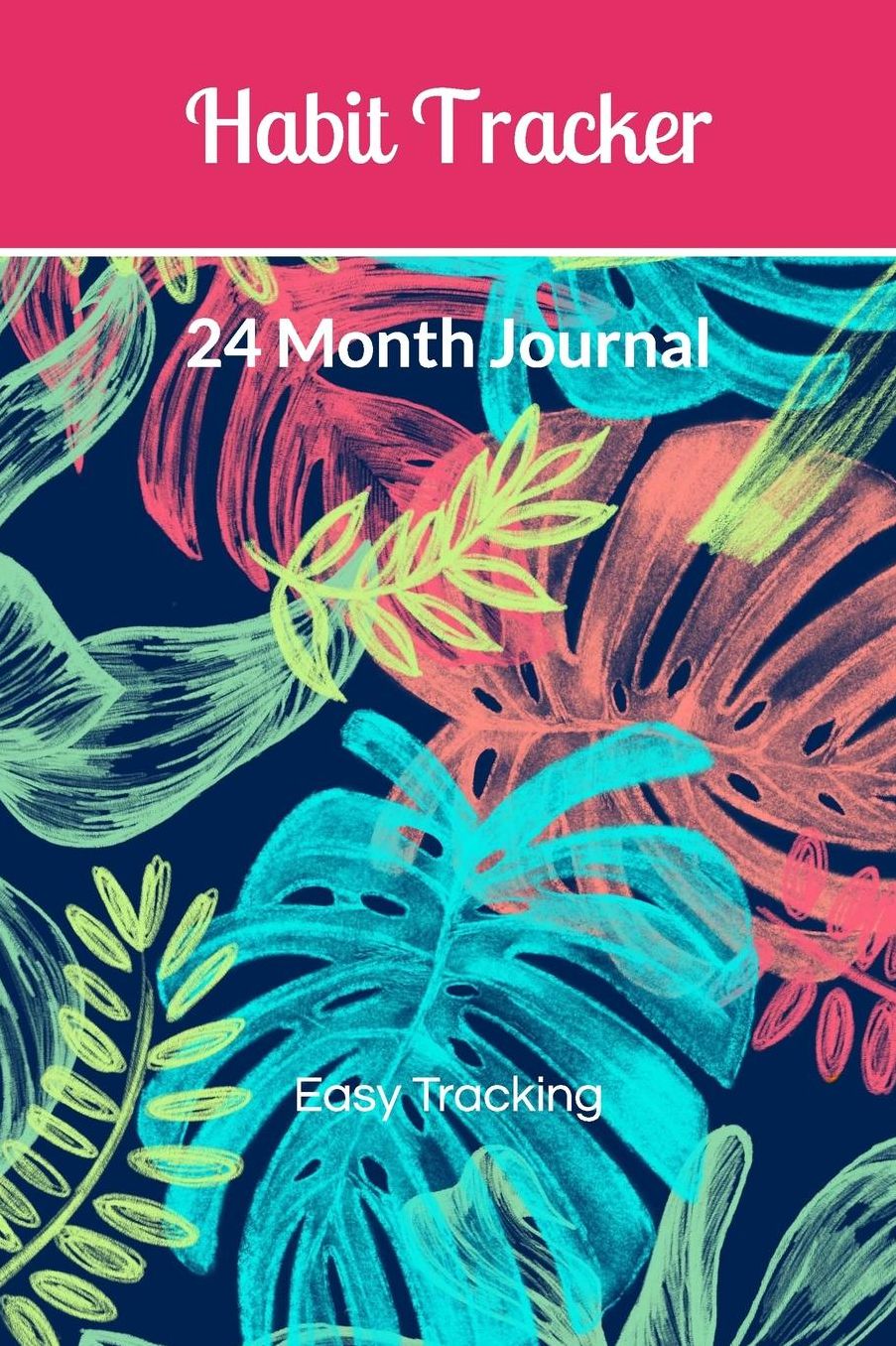 Habit Tracker: 24 Month Journal