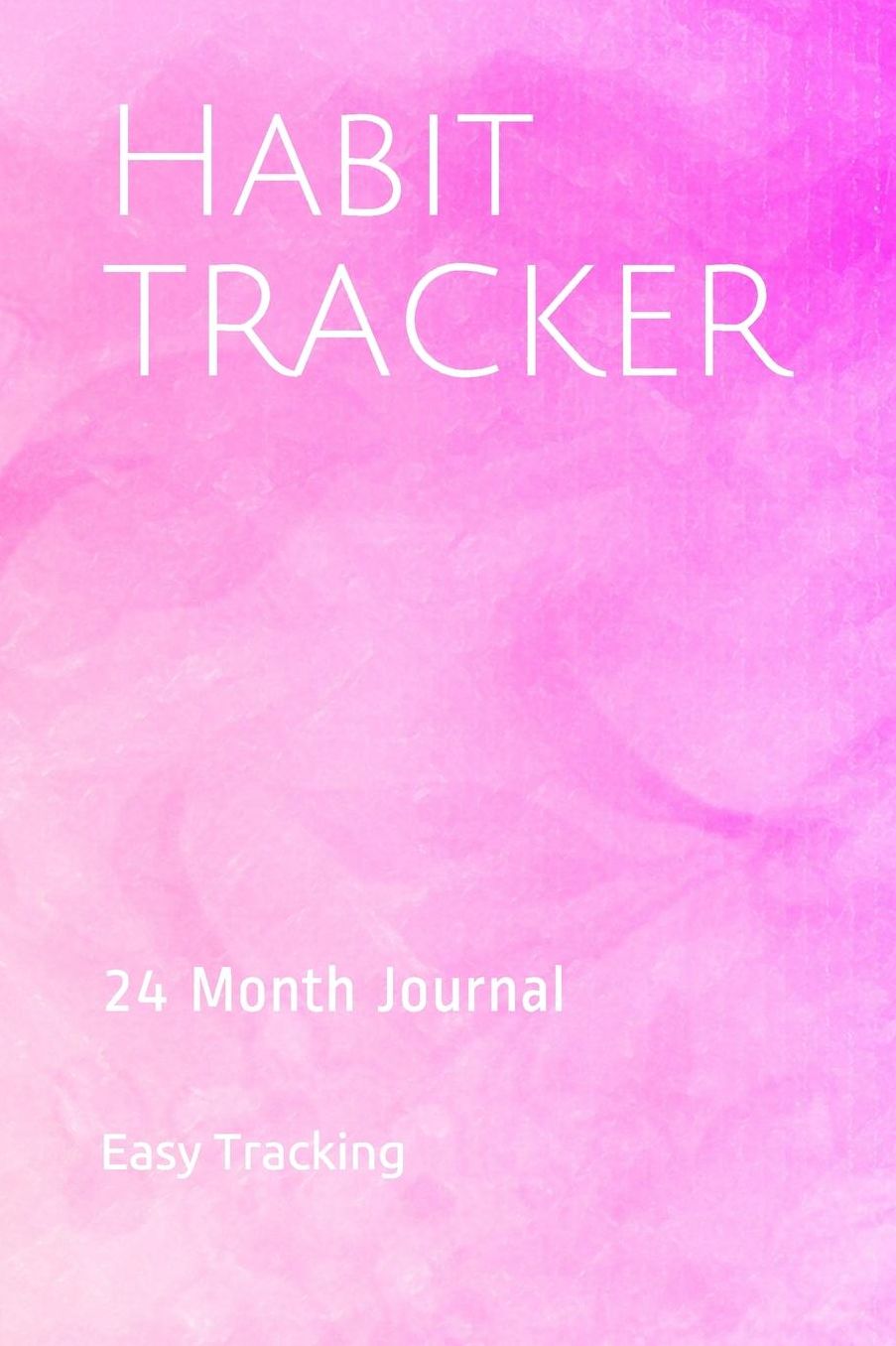 Habit TRACKER: 24 Month Journal