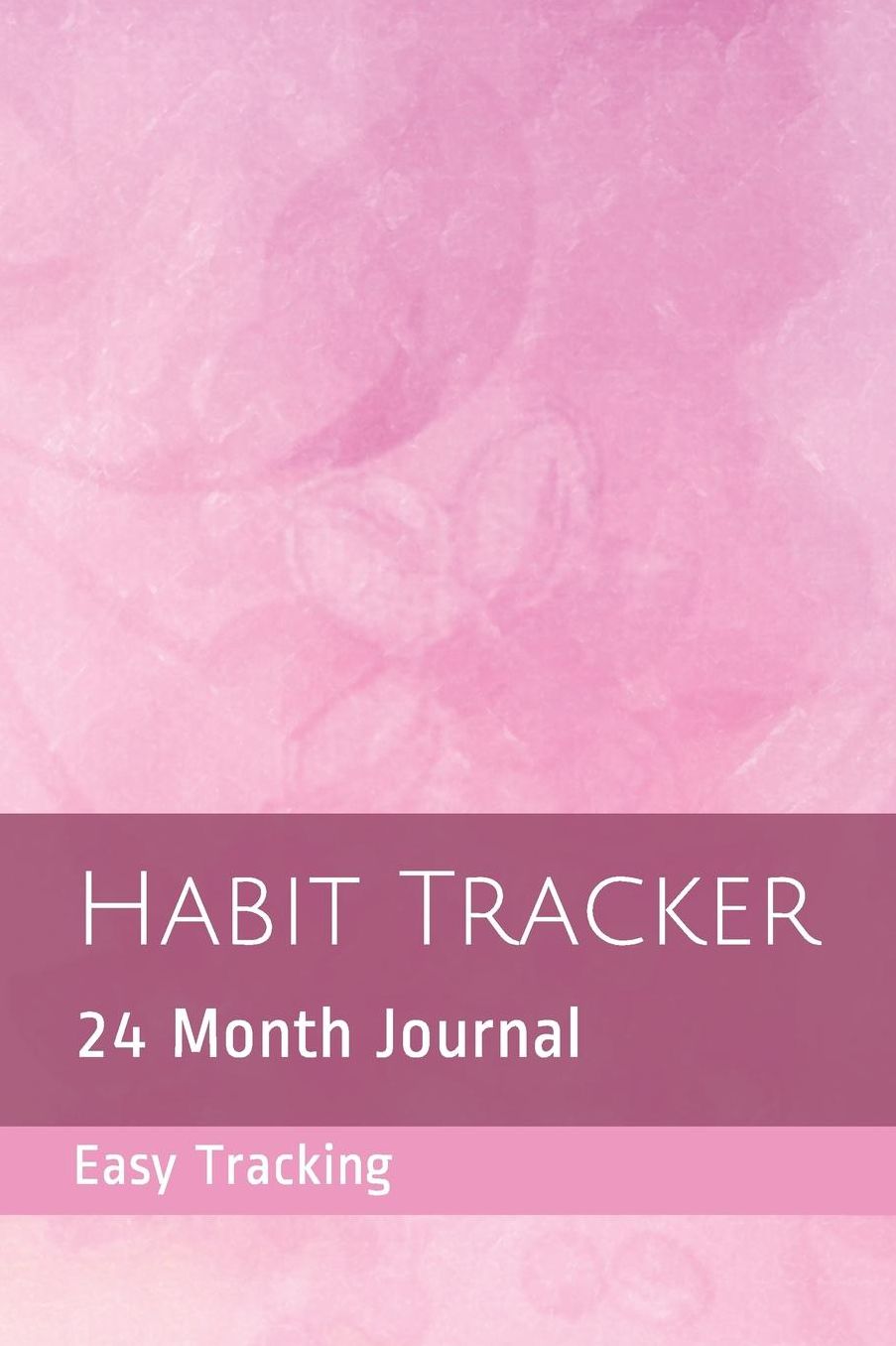 Habit Tracker: 24 Month Journal