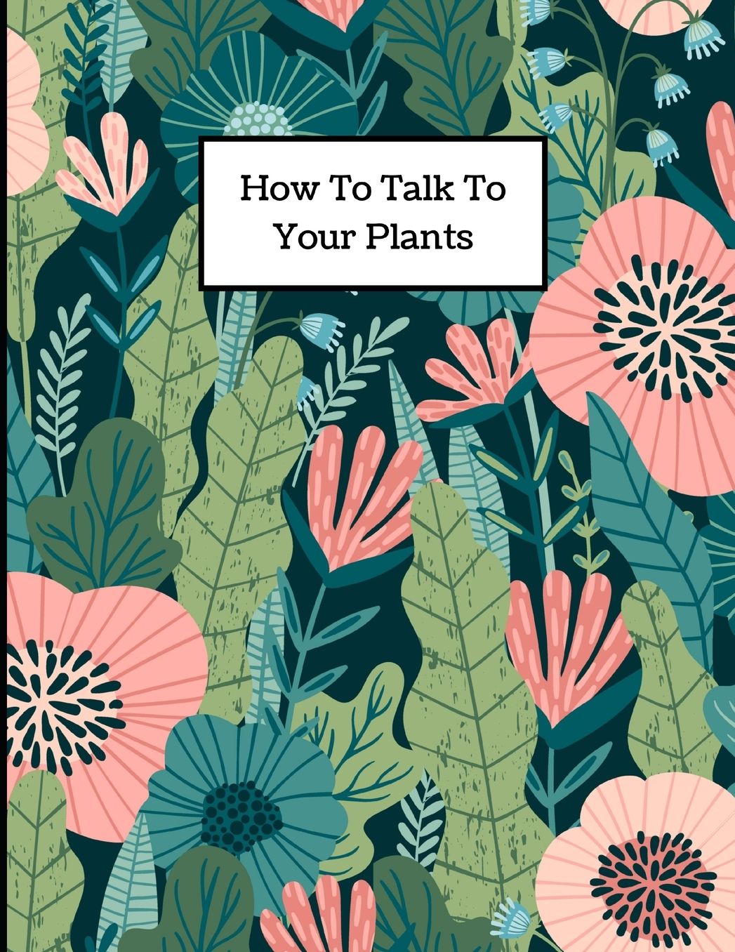 How to Talk to Your Plants: One month undated planner for plant lovers (Part 3)