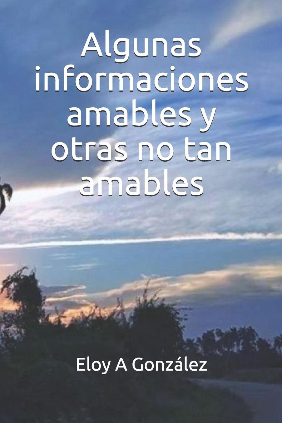 Algunas informaciones amables y otras no tan amables