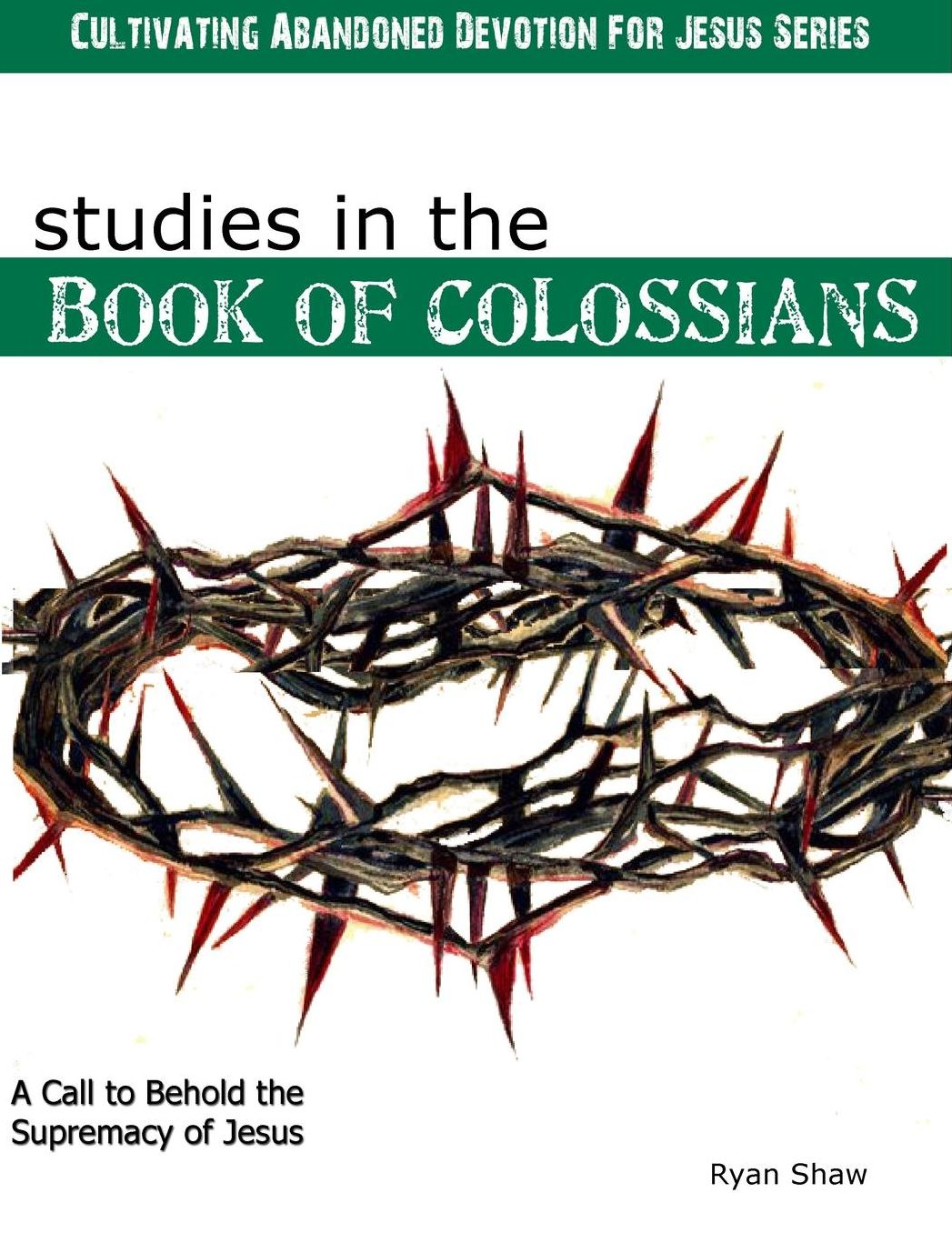 Studies in the Book of Colossians