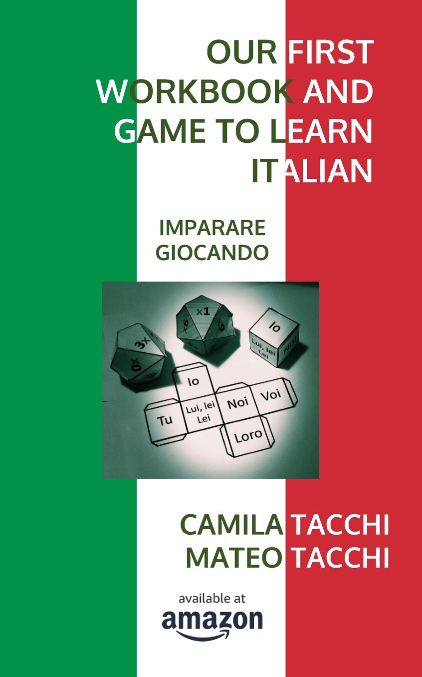 Our First Workbook and Game to Learn Italian: Imparare giocando