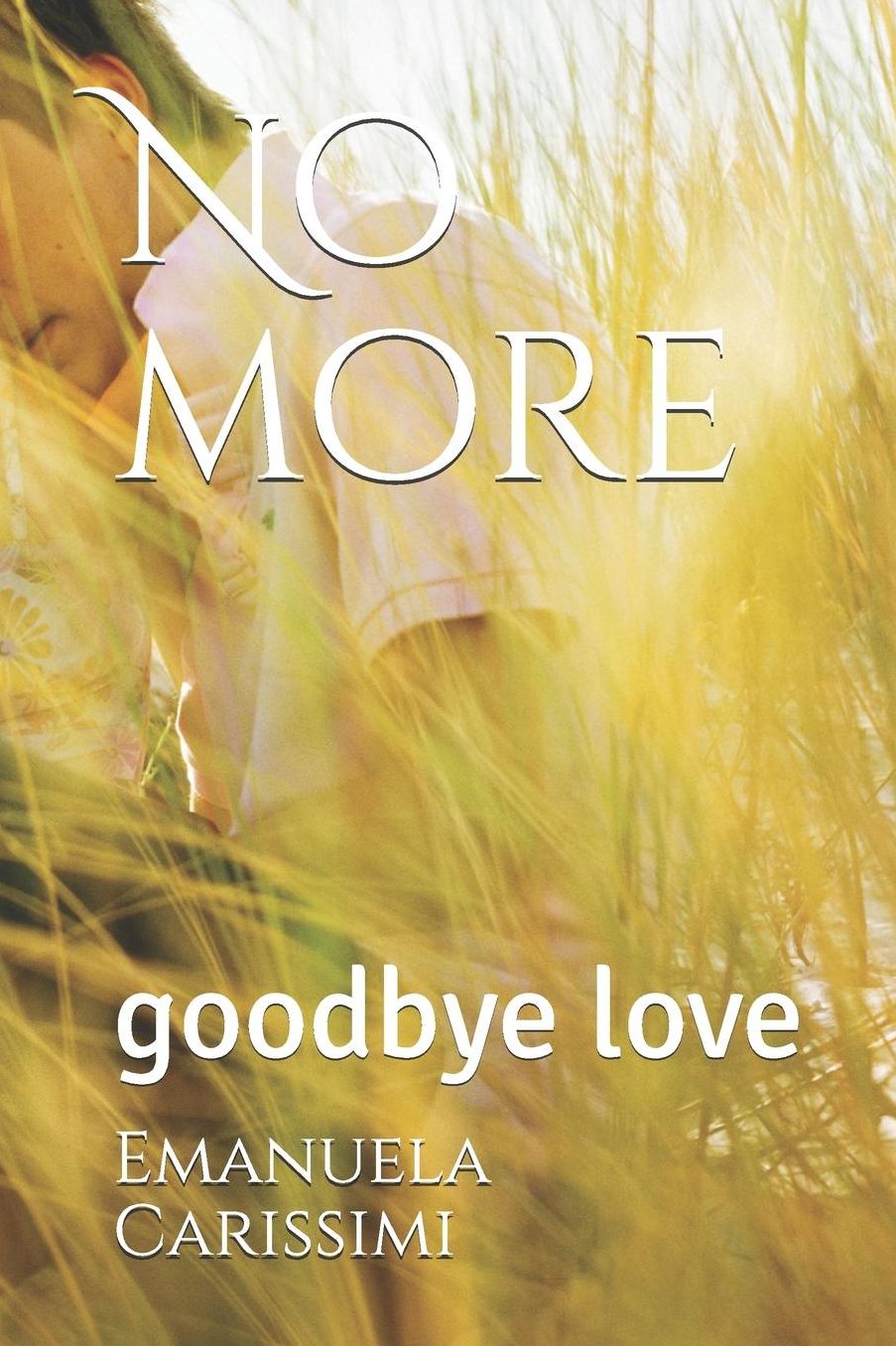 No more: goodbye love