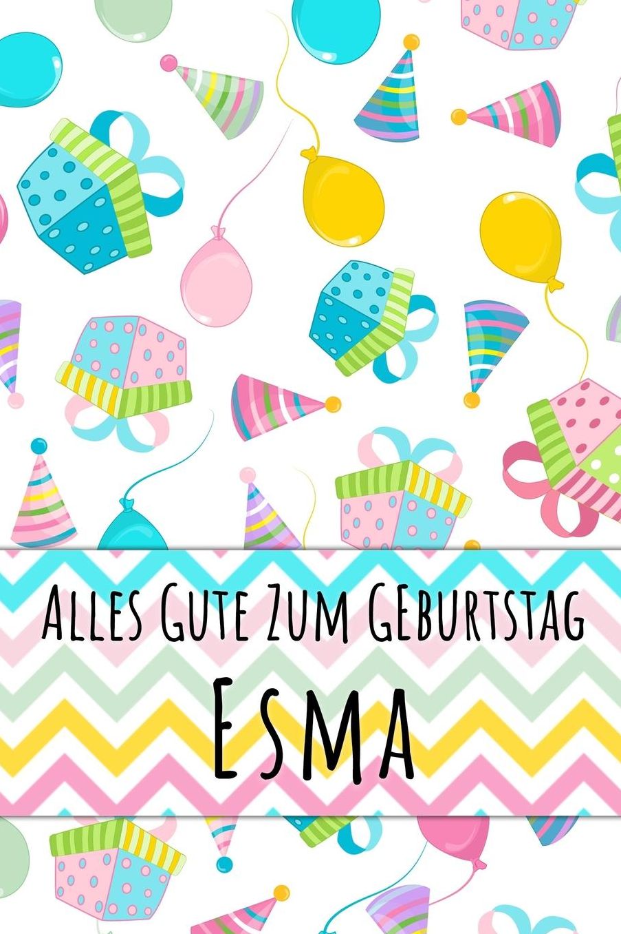 Alles Gute zum Geburtstag Esma: Liniertes Notizbuch fï¿½r deinen personalisierten Vornamen