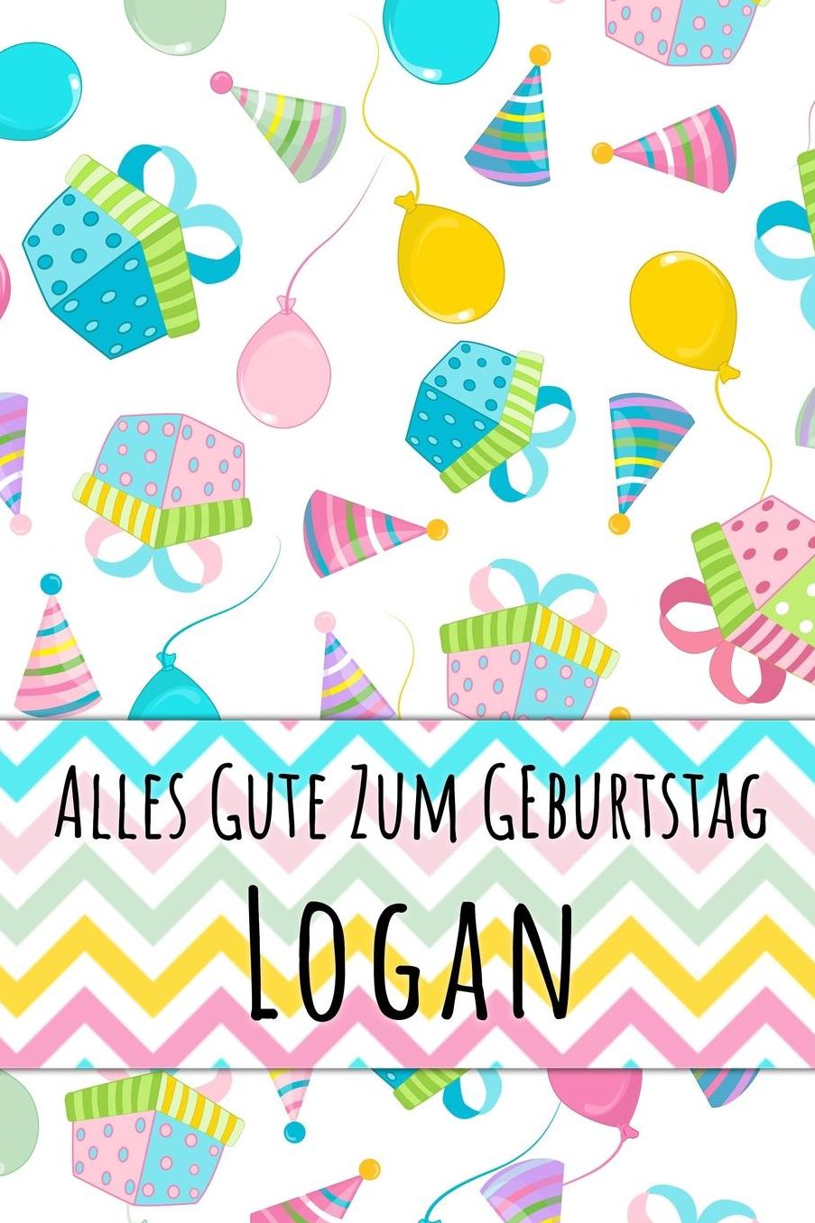 Alles Gute zum Geburtstag Logan: Liniertes Notizbuch fï¿½r deinen personalisierten Vornamen