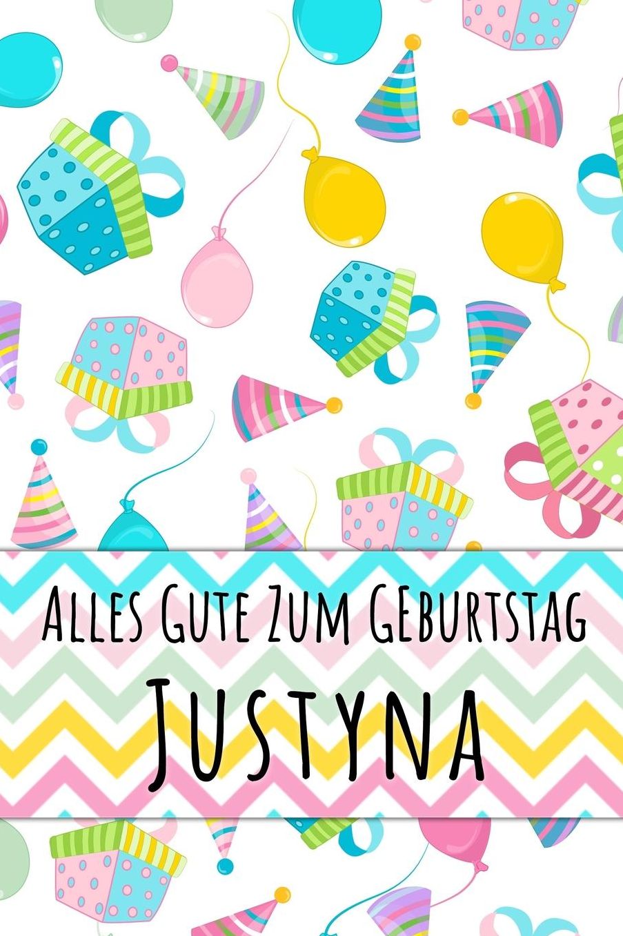 Alles Gute zum Geburtstag Justyna: Liniertes Notizbuch fï¿½r deinen personalisierten Vornamen