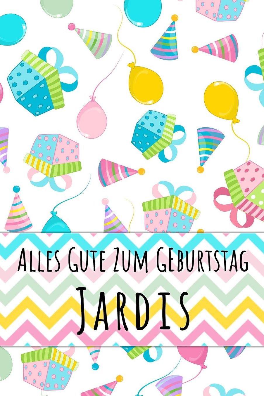 Alles Gute zum Geburtstag Jardis: Liniertes Notizbuch fï¿½r deinen personalisierten Vornamen