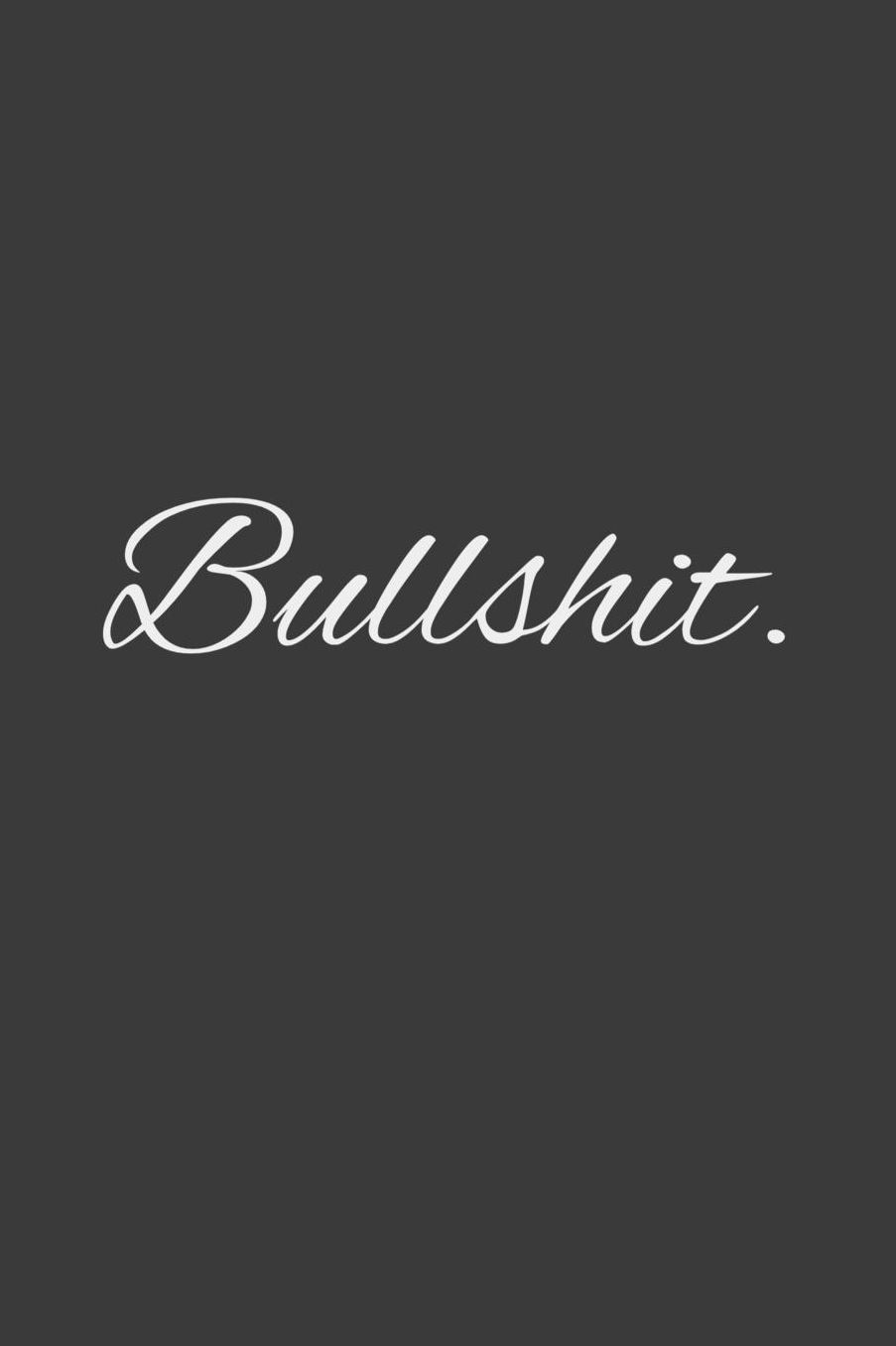 Bullshit: Sarcastic co worker gift journal/notebook