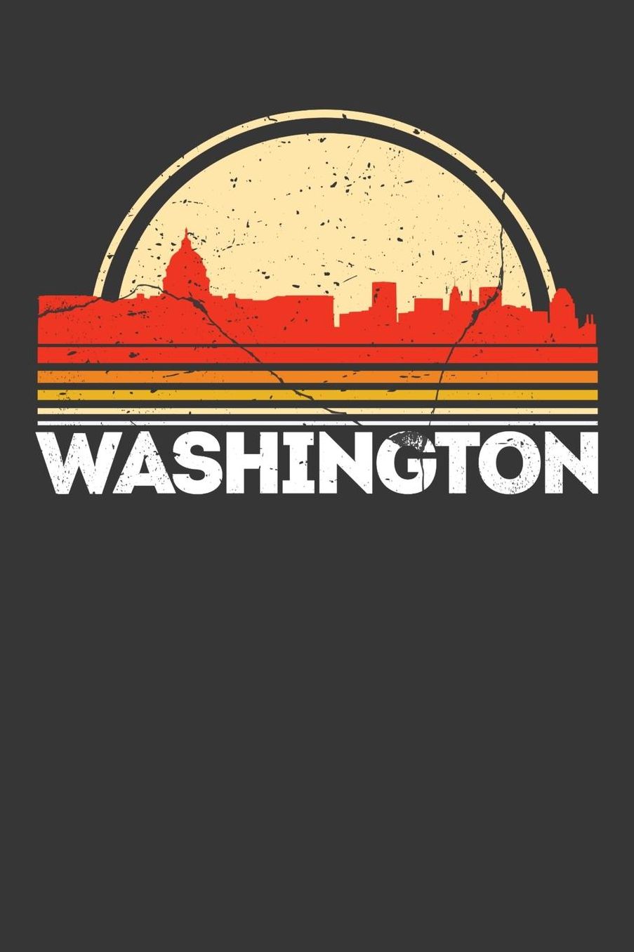 Washington: Daily journal 100 page 6 x 9 Proud of your retro American City skylines, July 4th souvenir cool stuff to jot down your ideas and notes