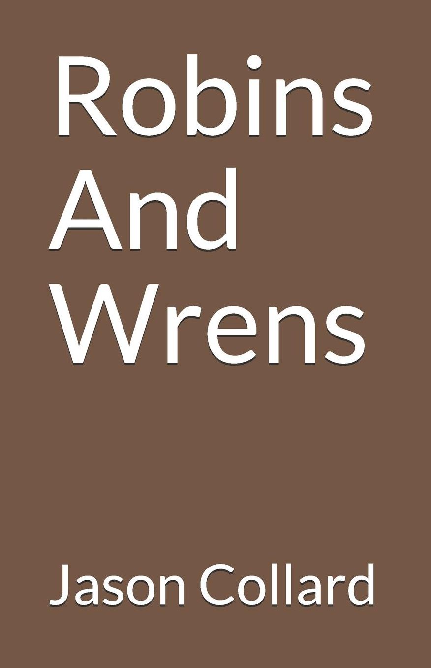 Robins And Wrens