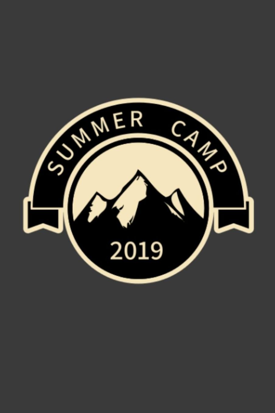 Summer camp 2019: Summer camp journal for kids, keepsake of time at camp, summer camp sketch book 2019, lined notebookd for summer camp 2019