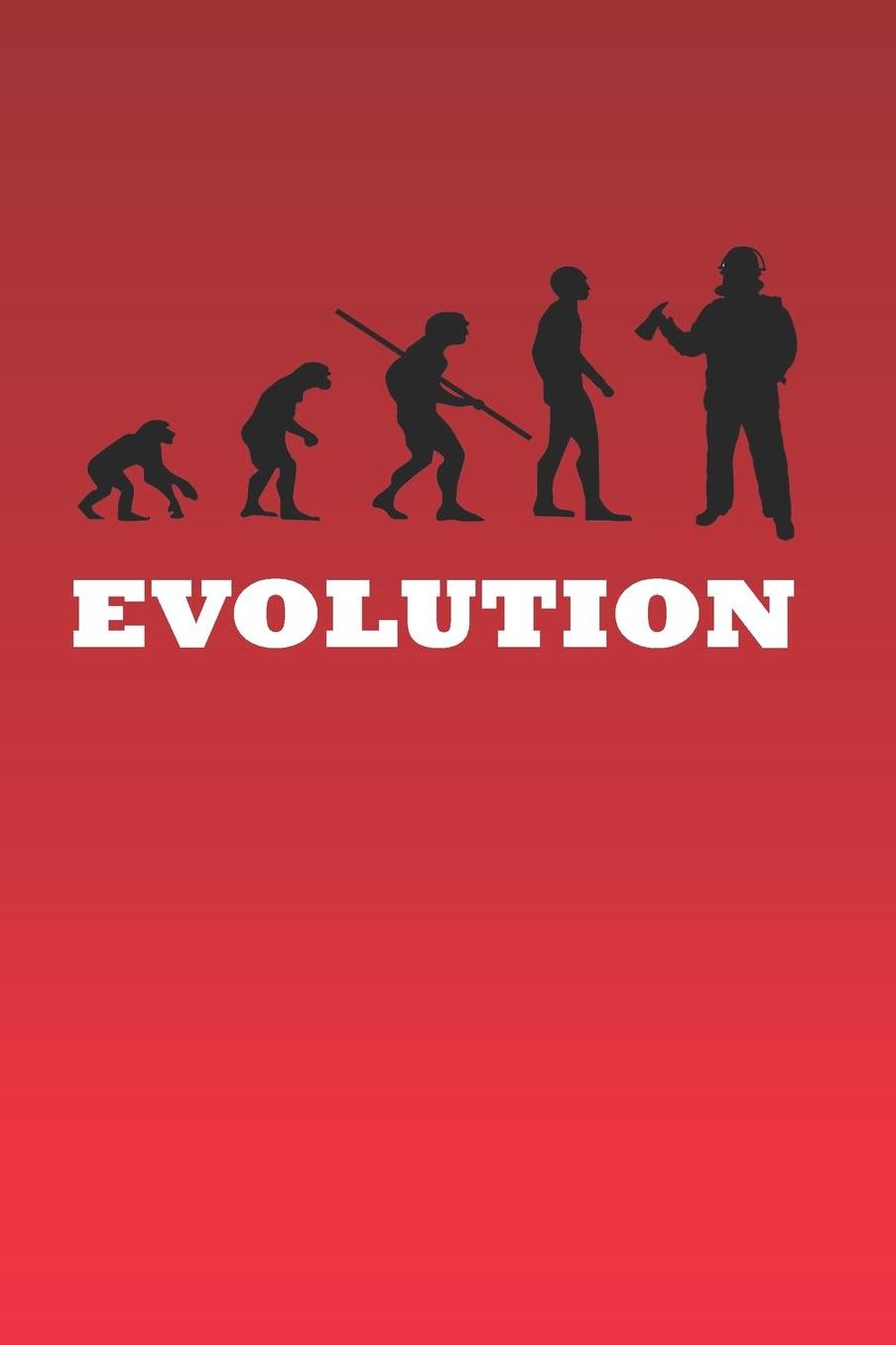 Evolution: Notizbuch Feuerwehr lustiges blanko Tagebuch mit Punkteraster ideal als Tagebuch, Skizzenbuch, Sketchbook, Zeichenbuch