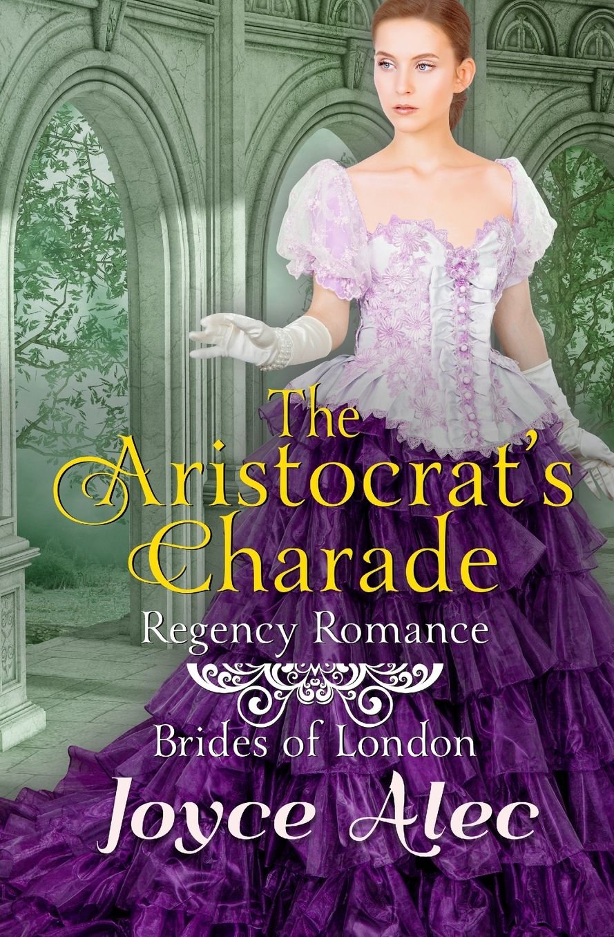 The Aristocrat's Charade: Regency Romance