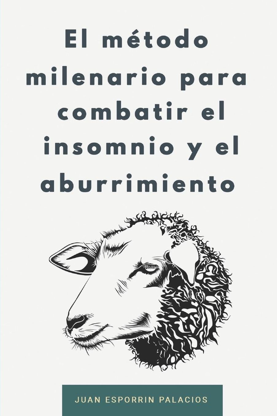 El mï¿½todo milenario para combatir el insomnio y el aburrimiento
