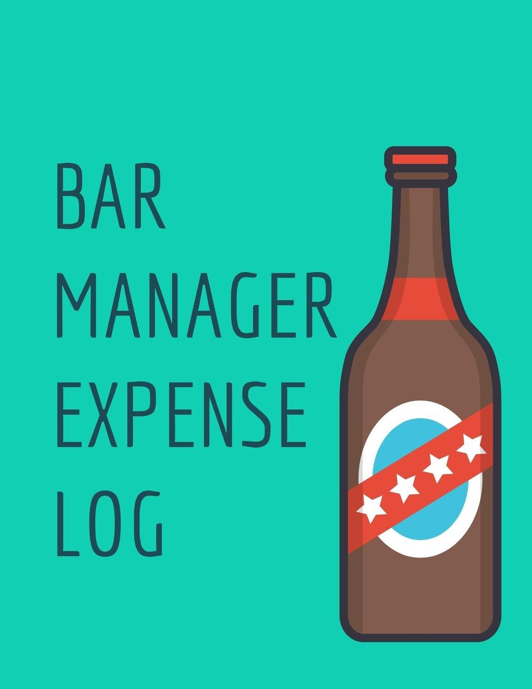 Bar Manager Expense Logs: Budgeting and Tax Tracker
