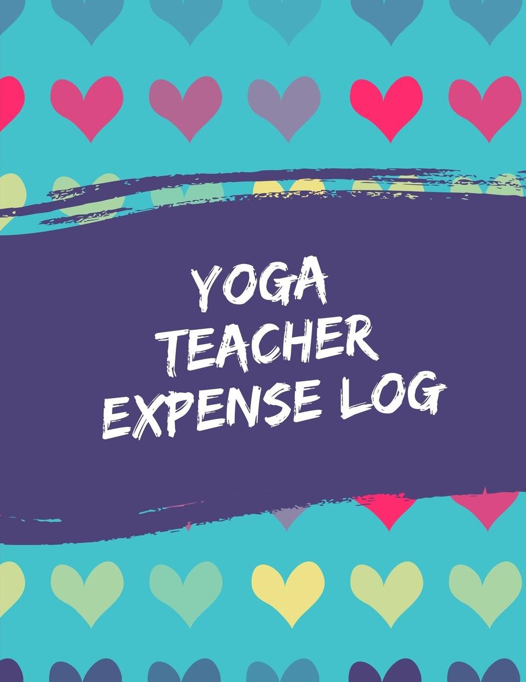 Yoga Teacher Expense Log: Budgeting and Tax Tracker