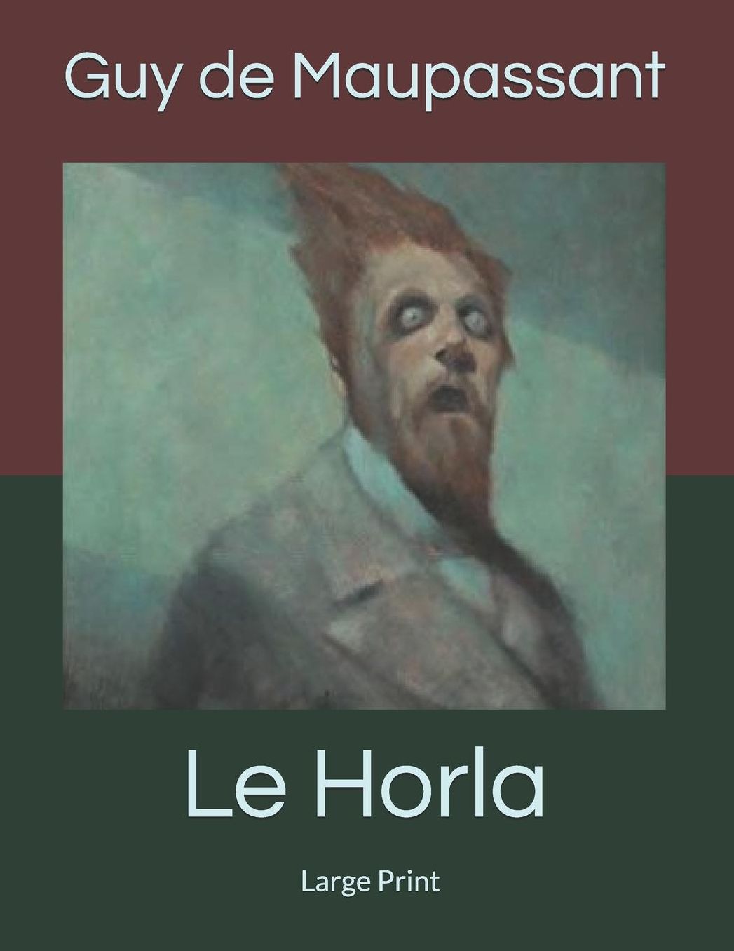 Le Horla: Large Print