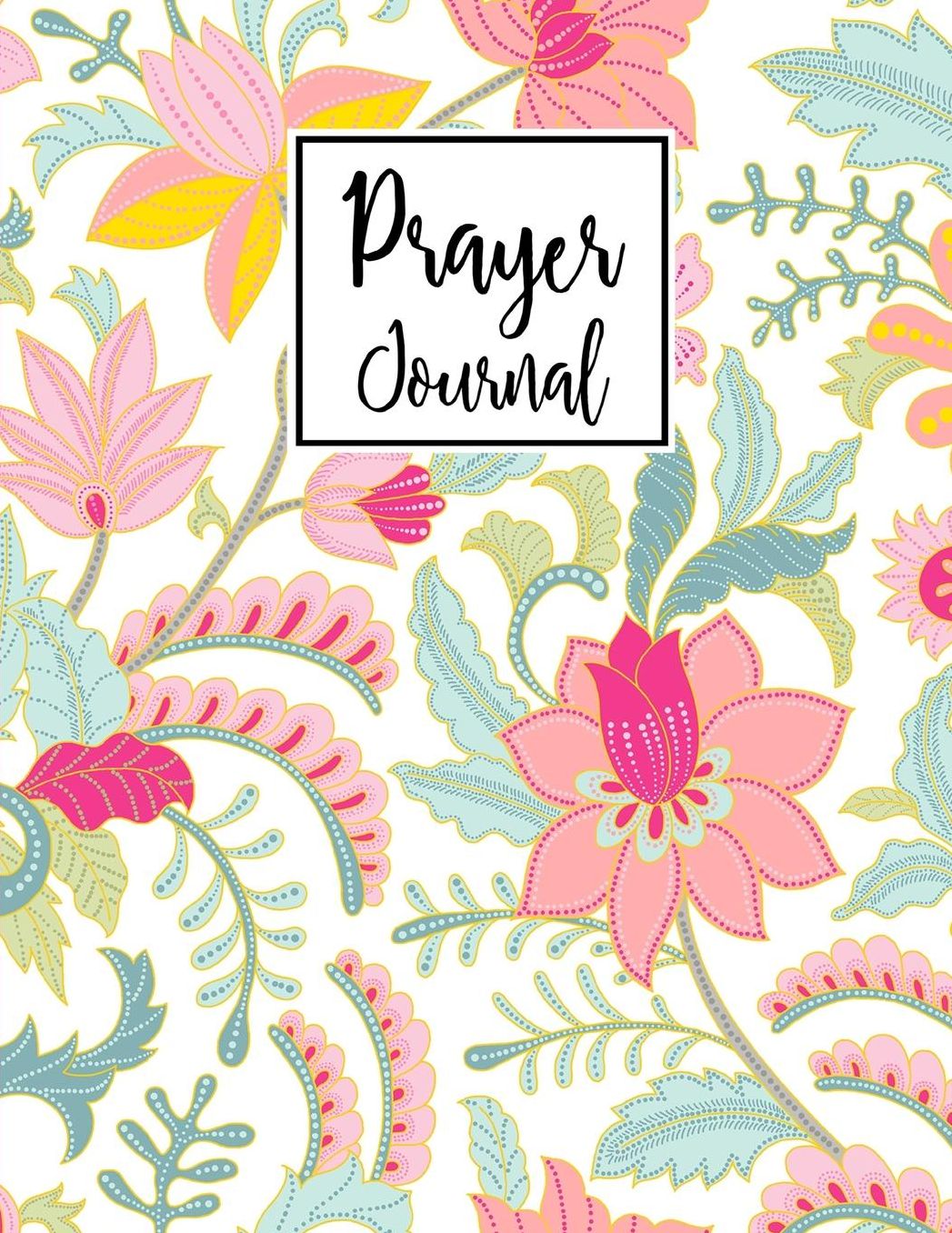 Prayer Journal: 4 Month Daily Prompts Journal For Prayer & Gratitude That Will Help Connect You With God & The Bible